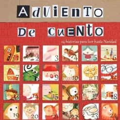 Calendario Adviento de cuento, 24 historias para leer hasta Navidad