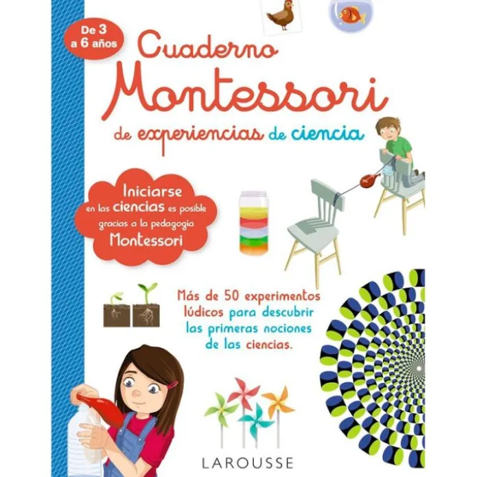 Cuaderno Montessori de experiencias de ciencia - Larousse