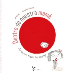 Cuento Dentro de nuestra mamá ¡Te espero fuera, hermanito!