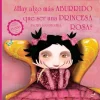 Cuento ¿Hay algo más aburrido que ser una princesa rosa?
