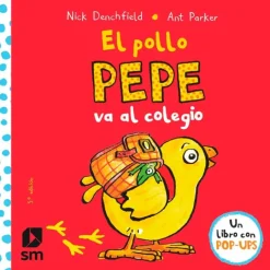 Cuento Pop-Ups El pollo Pepe va al colegio