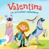 Cuento Valentina, la princesa caballera