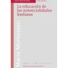 La educación de las potencialidades humanas - María Montessori - Montessori Pierson