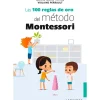 Las 100 reglas de oro del método Montessori - Jeanne-Marie Paynel y Violaine Perrault - Larousse