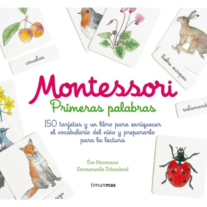 Montessori. Primeras palabras - Ève Herrmann y Emmanuelle Tchoukriel - Tinunmas